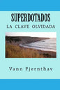 Superdotados: la clave olvidada de la supervivencia humana - Paperback