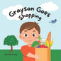 Grayson Goes Shopping: My first numbers book. - Paperback