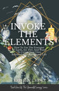 Invoke The Elements - Paperback
