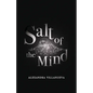 Salt of the Mind - Paperback