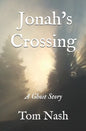 Jonah's Crossing: A Ghost Story - Paperback