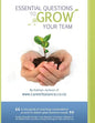 Essential Questions to Grow Your Team: A Toolkit of Coaching Conversations for Managers & Leaders - Paperback