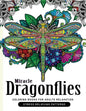 Miracle Dragonflies Coloring Book Adults Relaxation: Stess Relieving Patterns - Paperback