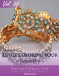 Jewelry Coloring Book for Stress Relief & Mind Relaxation, Stay Focus Treatment: New Series of Coloring Book for Adults and Grown up, 8.5" x 11" (21.5 - Paperback