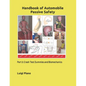 Handbook of Automobile Passive Safety: Part 3: Crash Test Dummies and Biomechanics - Paperback