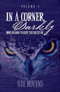 In A Corner, Darkly: Volume 2: More reasons to keep the lights on - Paperback