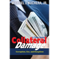 Collateral Damage: Truth, Lies, and Deceptions - Paperback
