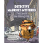 Detective Maurice's Mysteries: The Case of the Missing Milk - Hardcover