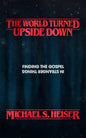 The World Turned Upside Down: Finding the Gospel in Stranger Things - Paperback