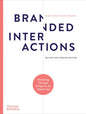 Branded Interactions: Marketing Through Design in the Digital Age - Hardcover