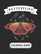 Butterflies Coloring Book: For Adults and Teenage Girls - Paperback
