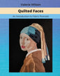 Quilted Faces: An Introduction to Fabric Portraits - Paperback