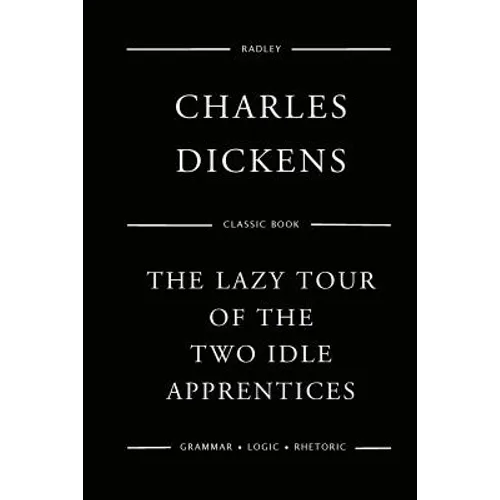 The Lazy Tour Of The Two Idle Apprentices - Paperback