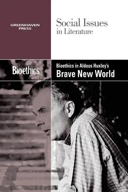 Bioethics in Aldous Huxley's Brave New World - Paperback