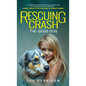 Rescuing Crash, the Good Dog - Hardcover