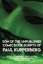 Son of the Unpublished Comic Book Scripts of Paul Kupperberg - Paperback