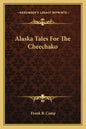 Alaska Tales for the Cheechako - Paperback
