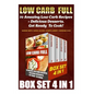 Low Carb Full BOX SET 4 In 1: 70 Amazing Low Carb Recipes + Delicious Desserts. Get Ready To Cook!: Low Carb Recipes For Weight Loss, Fat Bombs, Glu - Paperback