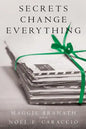 Secrets Change Everything - Paperback