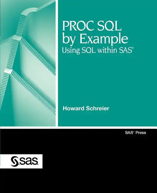 PROC SQL by Example: Using SQL Within SAS - Paperback