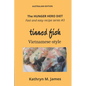 The HUNGER HERO DIET - Fast and Easy Recipe Series #3: TINNED FISH Vietnamese-style - Paperback