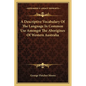 A Descriptive Vocabulary Of The Language In Common Use Amongst The Aborigines Of Western Australia - Paperback