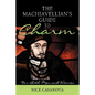 The Machiavellian's Guide to Charm: For Both Men and Women - Paperback
