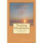 Teaching Mindfulness to Children & Teens - Paperback