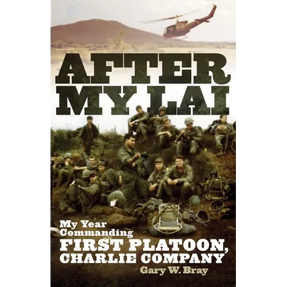 After My Lai: My Year Commanding First Platoon, Charlie Company - Paperback