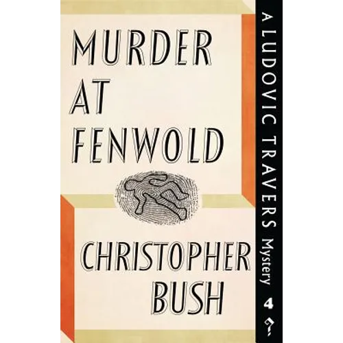 Murder at Fenwold: A Ludovic Travers Mystery - Paperback