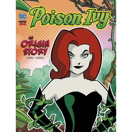 Poison Ivy: An Origin Story - Hardcover