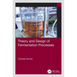 Theory and Design of Fermentation Processes - Paperback