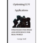 Optimizing LLM Applications: Strategies for Speed and Efficiency for Real World - Paperback