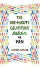 The One-Minute Gratitude Journal for Men: Simple Journal to Increase Gratitude and Happiness - Hardcover