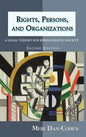 Rights, Persons, and Organizations: A Legal Theory for Bureaucratic Society (Second Edition) - Hardcover