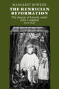 The Henrician Reformation: The Diocese of Lincoln Under John Longland 1521 1547 - Paperback