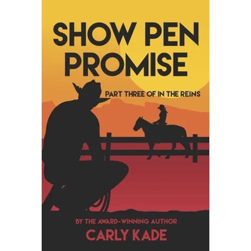 Show Pen Promise: In The Reins Equestrian Romance Series Book 3 - Paperback