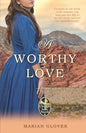 A Worthy Love - Paperback