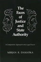 The Faces of Justice and State Authority: A Comparative Approach to the Legal Process - Paperback