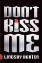 Don't Kiss Me - Paperback