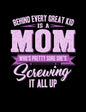 Behind Every Great Kids Is A Mom: Funny Quotes and Pun Themed College Ruled Composition Notebook - Paperback