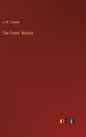 The Times' Whistle - Hardcover