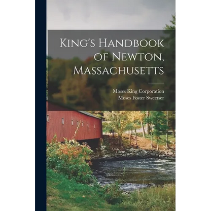 King's Handbook of Newton, Massachusetts - Paperback