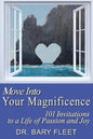 Move Into Your Magnificence: 101 Invitations to a Life of Passion and Joy - Paperback