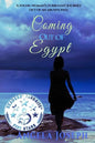 Coming Out Of Egypt: A young woman's turbulent journey out of an abusive past - Paperback