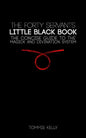 The Forty Servants - Little Black Book - Paperback