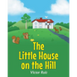 The Little House on the Hill - Paperback