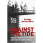 Against the Tide: Rickover's Leadership Principles and the Rise of the Nuclear Navy - Paperback