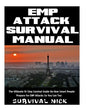 EMP Attack Survival Manual: The Ultimate 10 Step Survival Guide On How Smart People Prepare For EMP Attack So You Can Too - Paperback