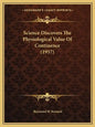Science Discovers The Physiological Value Of Continence (1957) - Paperback